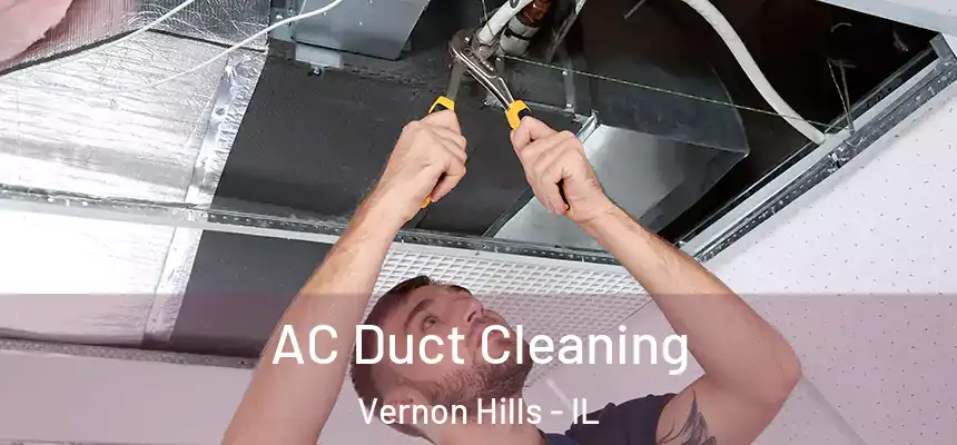 AC Duct Cleaning Vernon Hills - IL